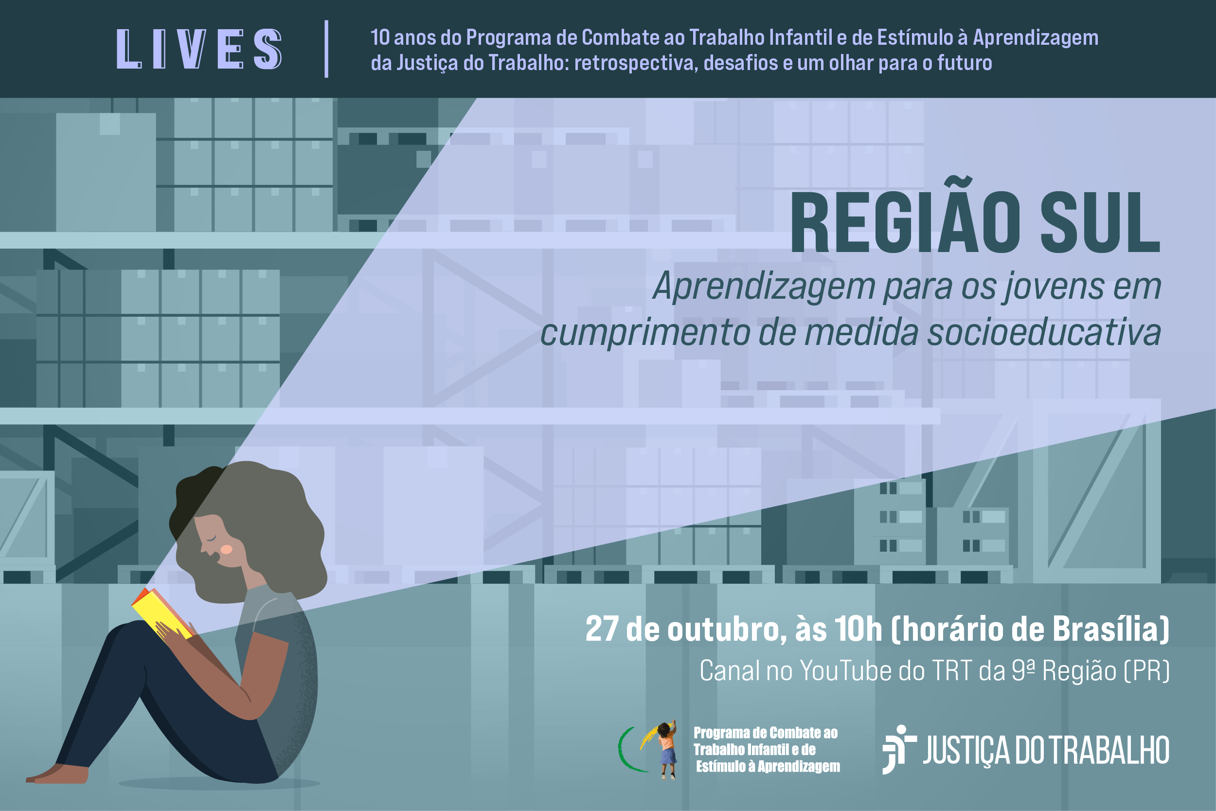 Aprendizagem para os Jovens em Cumprimento de Medida Socioeducativa é tema de live dos TRTs da região Sul