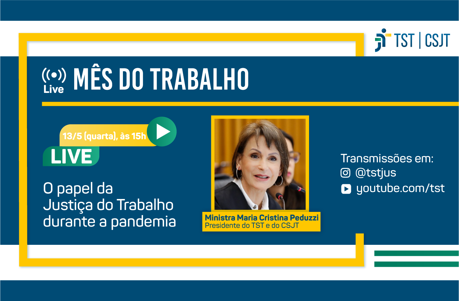 Lives do Mês do Trabalho: presidente do TST/CSJT falará sobre Justiça do Trabalho e pandemia nesta quarta-feira (13)