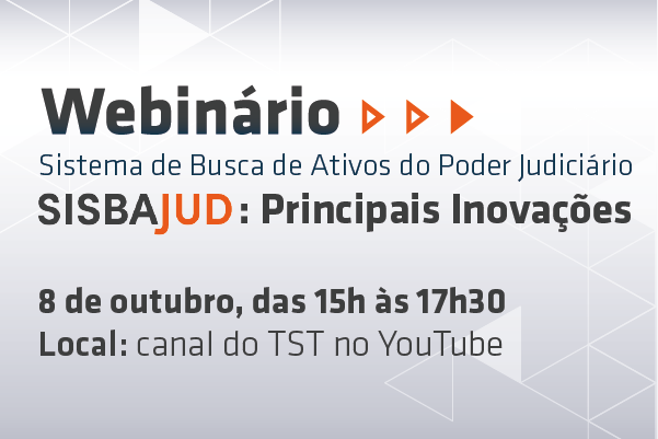 Webinário vai apresentar principais inovações do Sisbajud