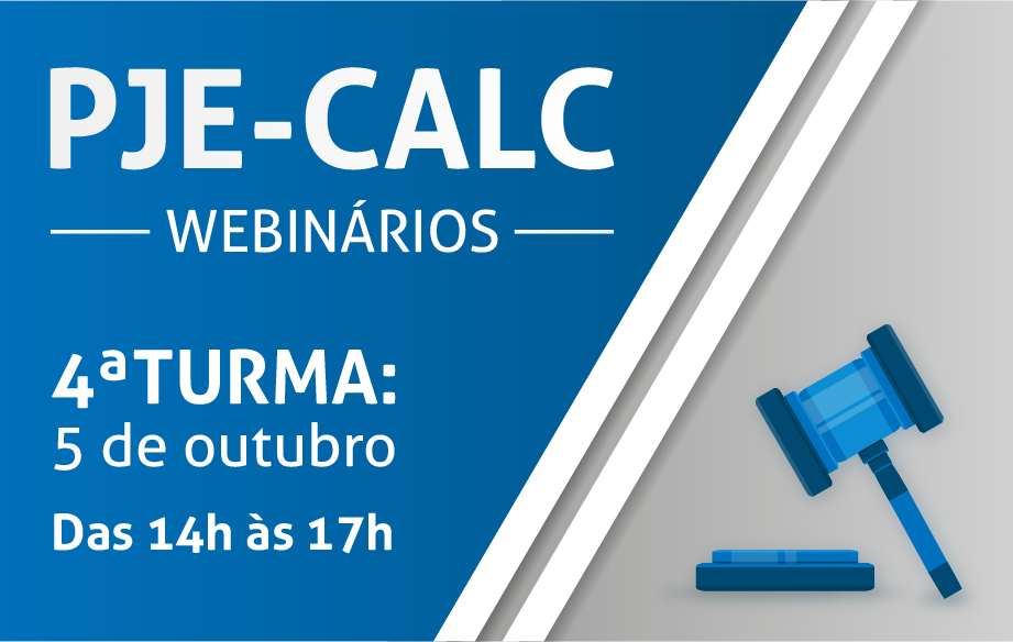 Webinário PJe-Calc: quarta turma será nesta segunda (5)