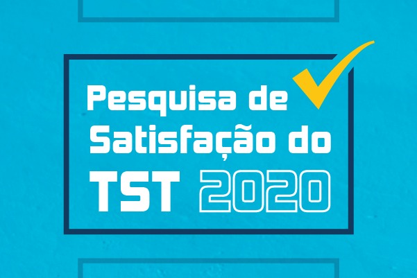 Pesquisa de Satisfação avalia qualidade dos serviços do TST