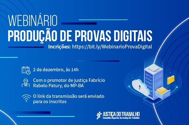 Fundo azul com o título do webinário sobre produção de provas digitais. 2 de dezembro às 14 horas, ministrado pelo promotor de justiça Fabrício Rabelo Patury