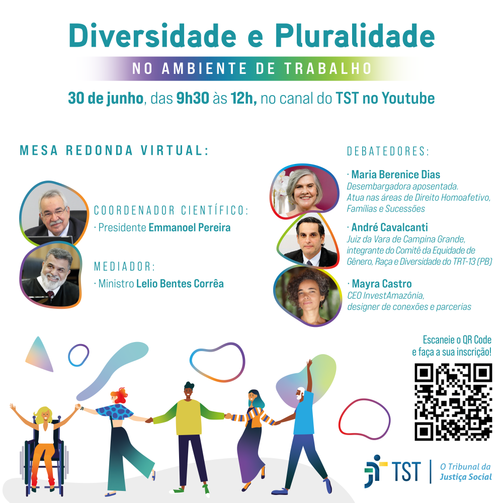 Cartaz do evento Diversidade e Pluralidade no ambiente de trabalho. Dia 30 de junho das 9h30 às 12h, no canal do TST no Youtube.