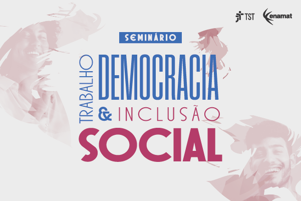 Ilustração de pessoas em tinta. Esta escrito em destaque: Seminário Trabalho, Democracia e Inclusão Social