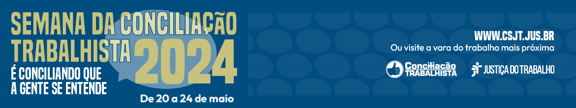 Banner semana da conciliação trabalhista 2024