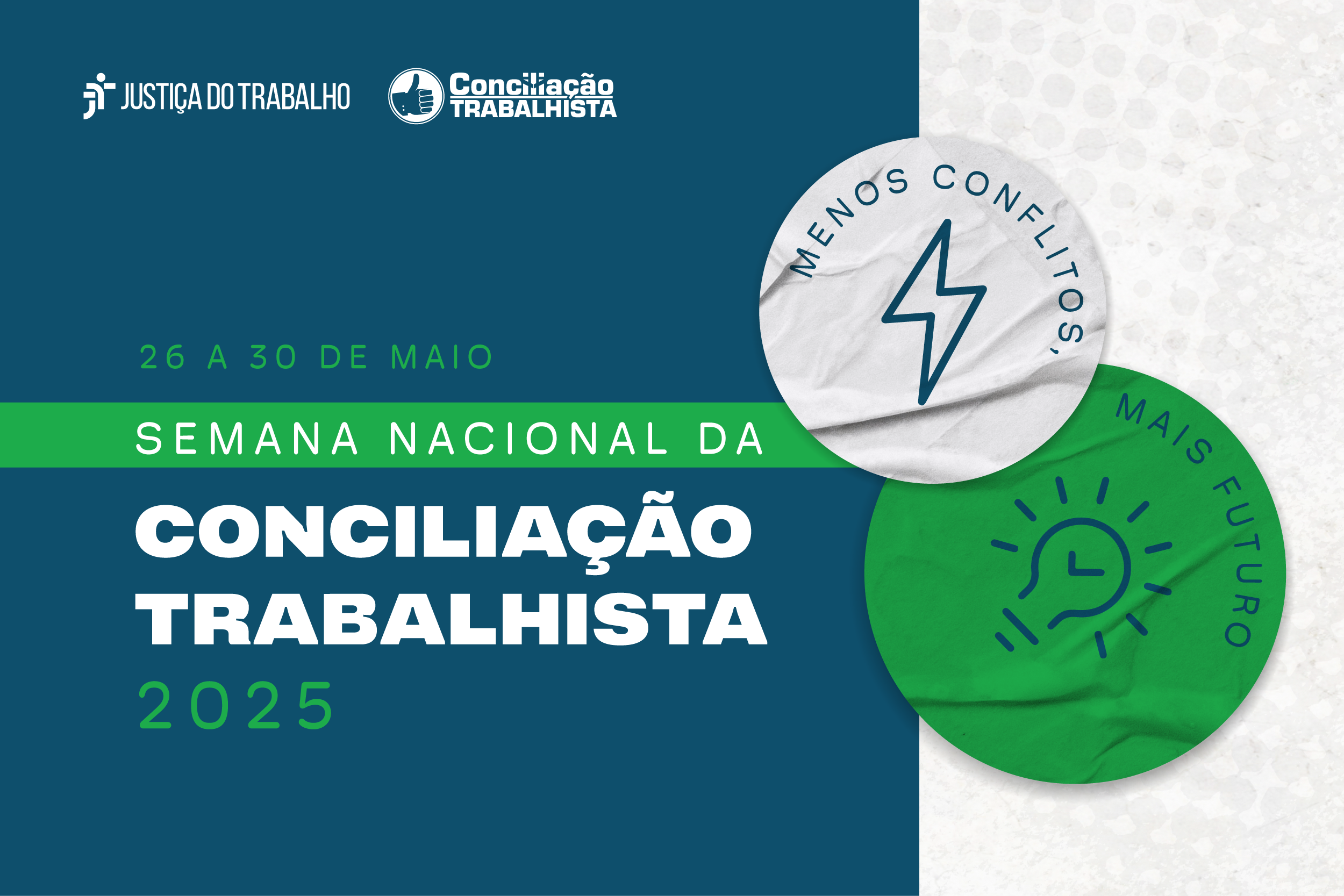 Ilustração com a identidade visual da Semana Nacional da Conciliação Trabalhista 2025. Em um fundo com azul e textura cinza, há dois papeis em formato de círculos nas cores branca e verde. Em um deles está escrito