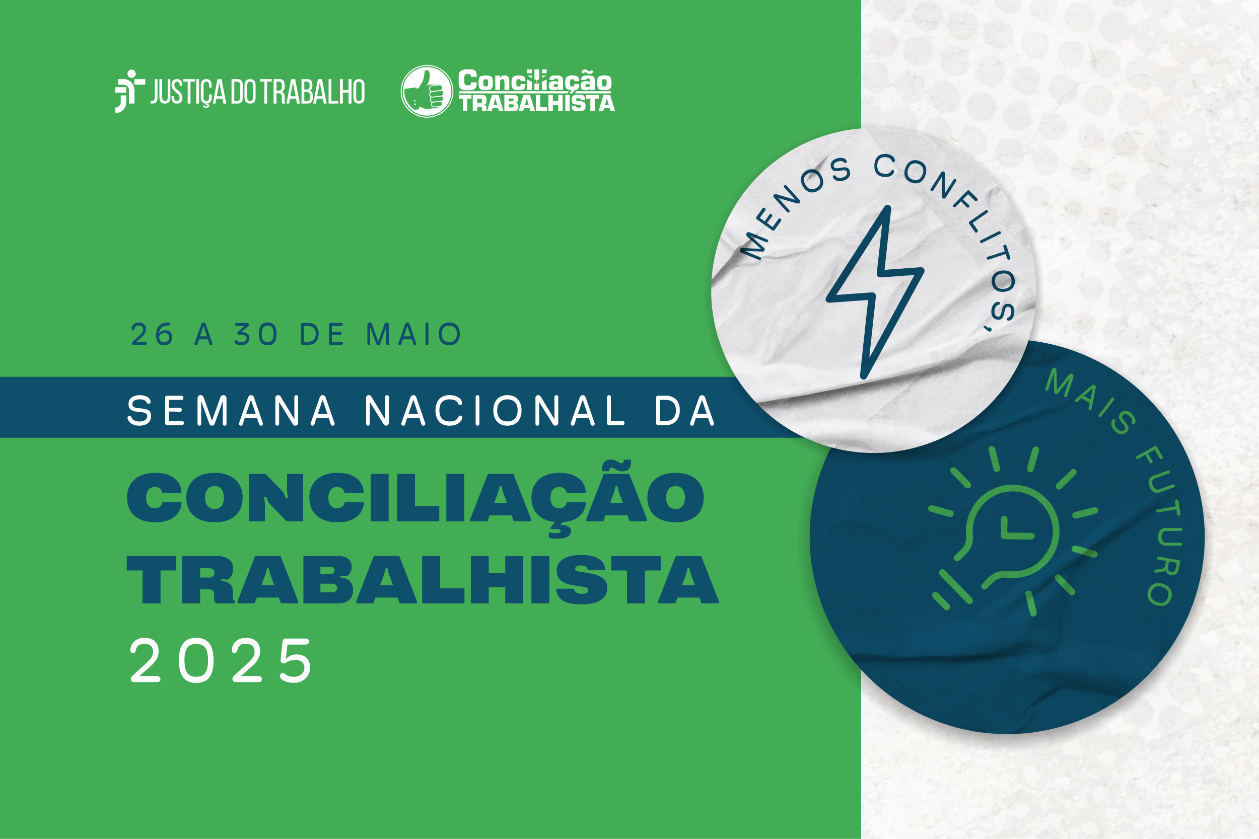 Ilustração com a identidade visual da Semana Nacional da Conciliação Trabalhista 2025. Em um fundo com azul e textura cinza, há dois papeis em formato de círculos nas cores branca e verde. Em um deles está escrito