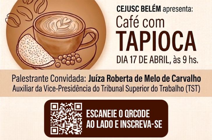 Arte gráfica em tons de marrom e bege, no lado esquerdo superior tem a ilustração de um café com tapioca e o texto 