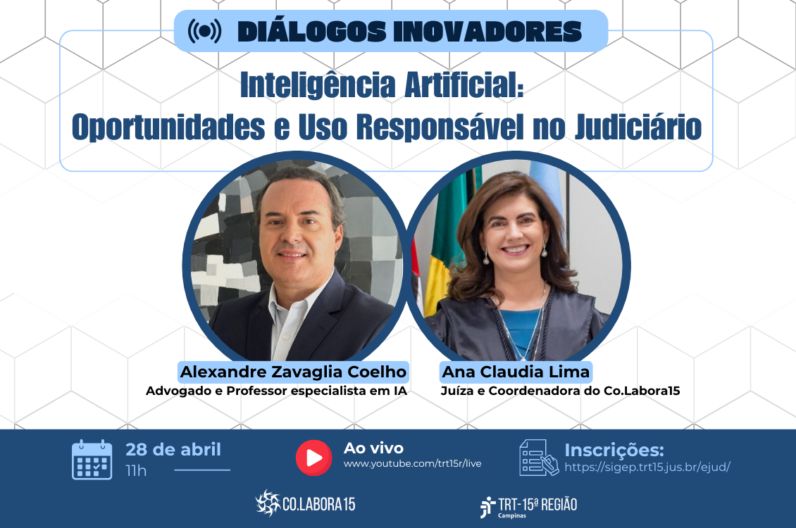Imagem com duas fotografias em formato circular, um é um homem ''Alexandre Zavaglia Coelho'' e a outra é uma mulher ''Ana Claudia Lima'' e o texto ''Diálogos Inovadores Inteligência Artificial: Oportunidades e Uso Responsável no Judiciário''.