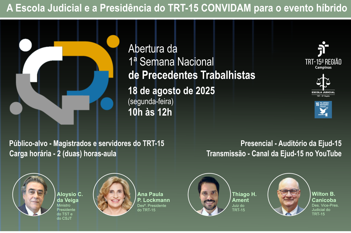 Evento híbrido no TRT-15 sobre Abertura da 1ª Semana Nacional de Precedentes Trabalhistas.