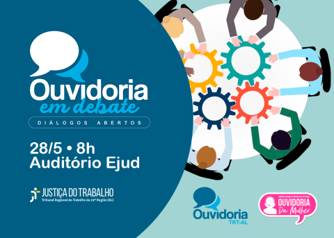 TRT/AL promoverá evento “Ouvidoria em Debate: Diálogos Abertos”