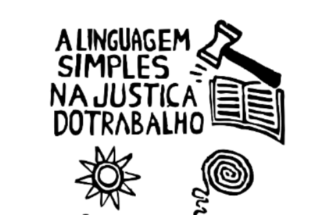 Imagem que traz o slogan ''A Linguagem Simples na Justiça do Trabalho'' em destaque.