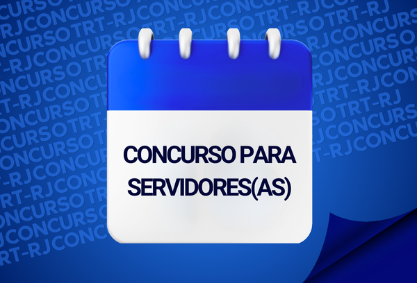 Começam nesta segunda-feira (17/2) as inscrições do concurso de servidores(as) do TRT-RJ