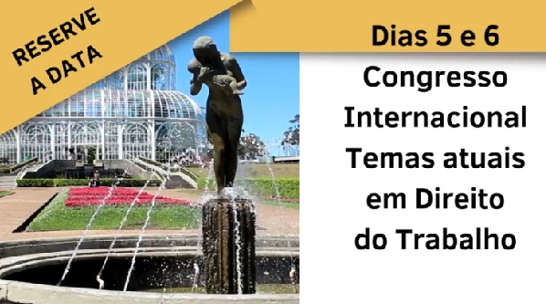 Fotografia de uma estátua de uma pessoa segurando um bebê sobre um chafariz e a legenda ''Reserve a Data Dias 5 e 6 Congresso Internacional Temas atuais em Direito do Trabalho.