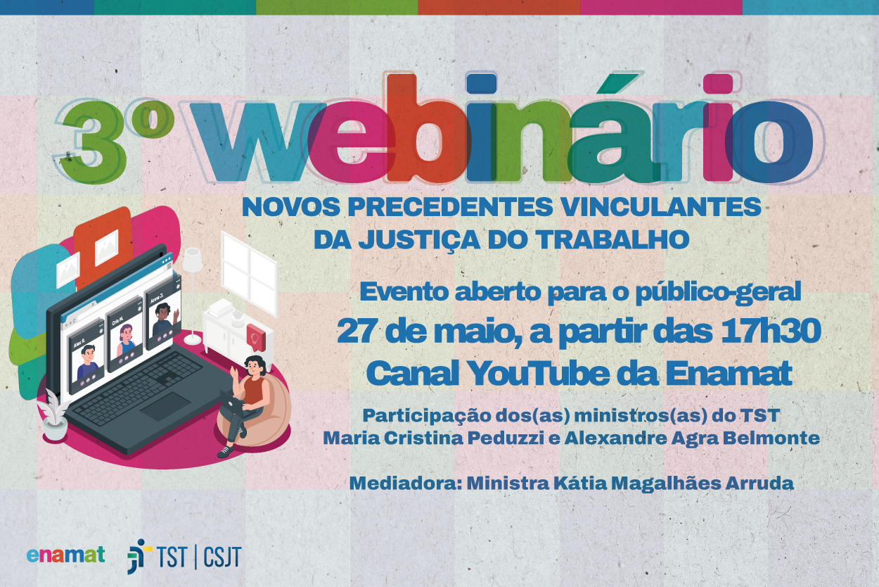 Webinário vai debater novos precedentes vinculantes da Justiça do Trabalho