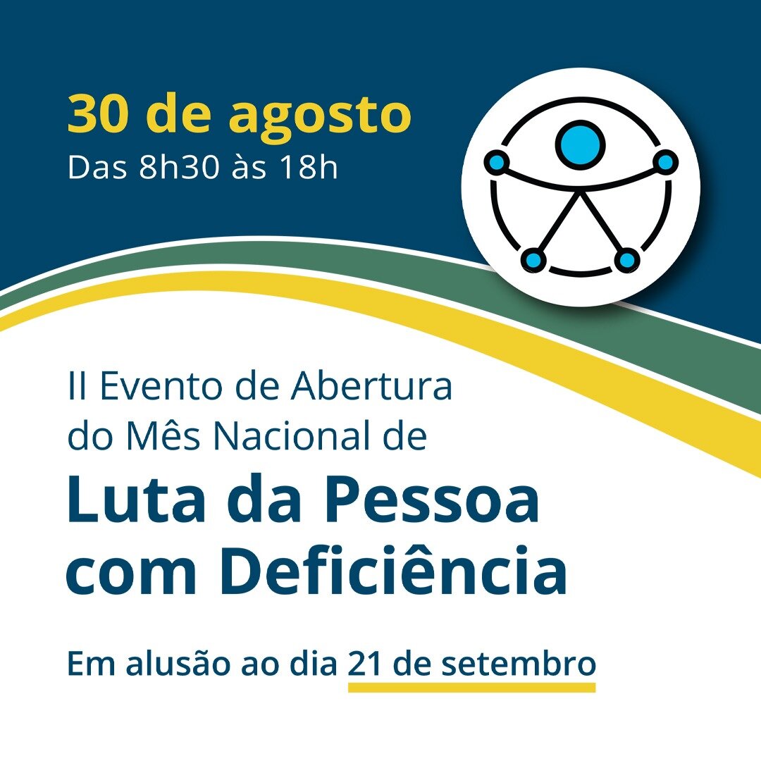 Imagem sobre o II Evento de Abertura do Mês Nacional de Luta da Pessoa com Deficiência