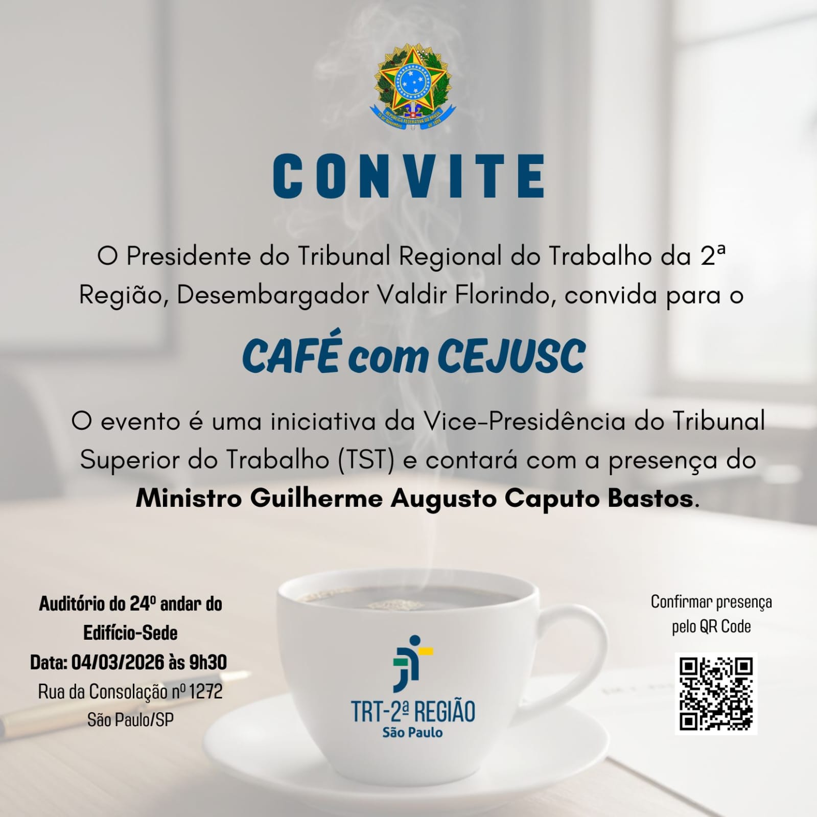 Fotografia com uma xícara de café com o nome TRT-2ª Região São Paulo e o texto ao lado e acima com informações relevantes sobre o evento. 