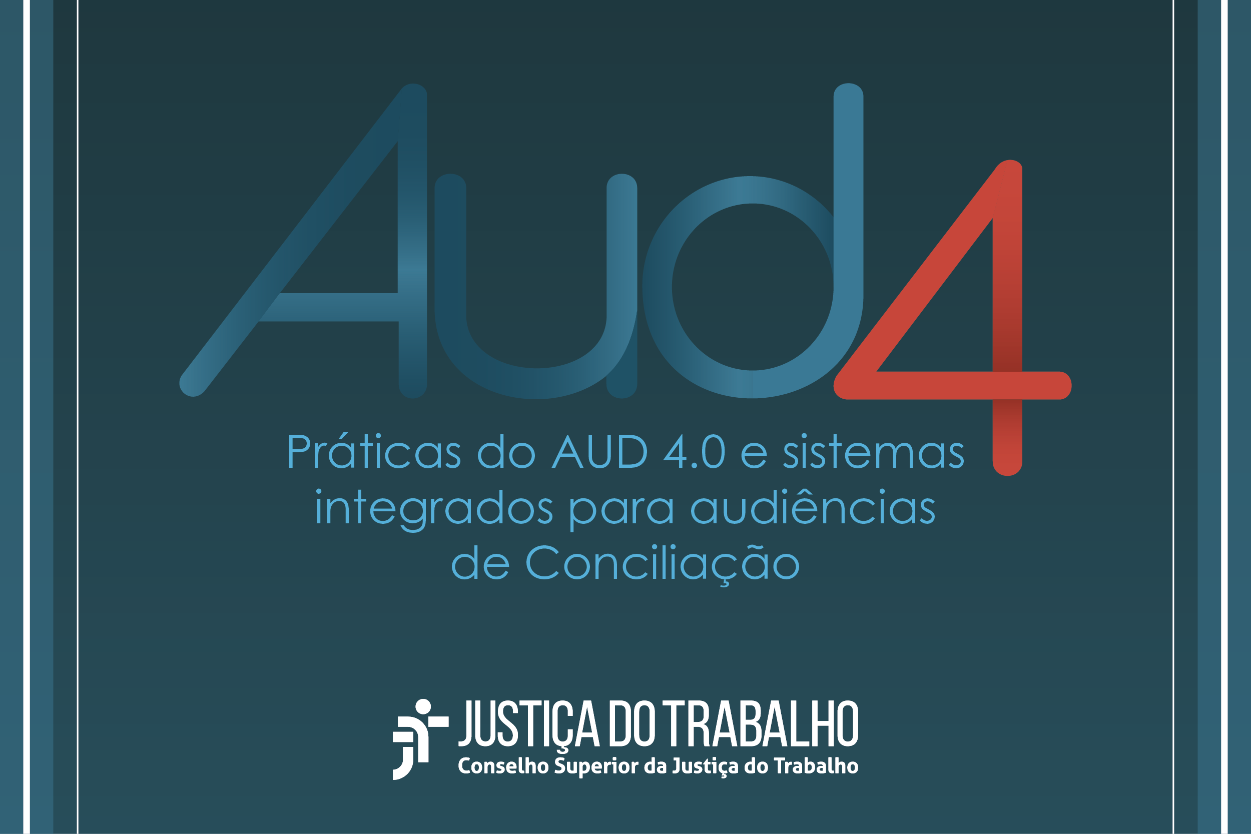 Inscrições abertas para webinário sobre Aud 4.0 e sistemas integrados para audiências de Conciliação