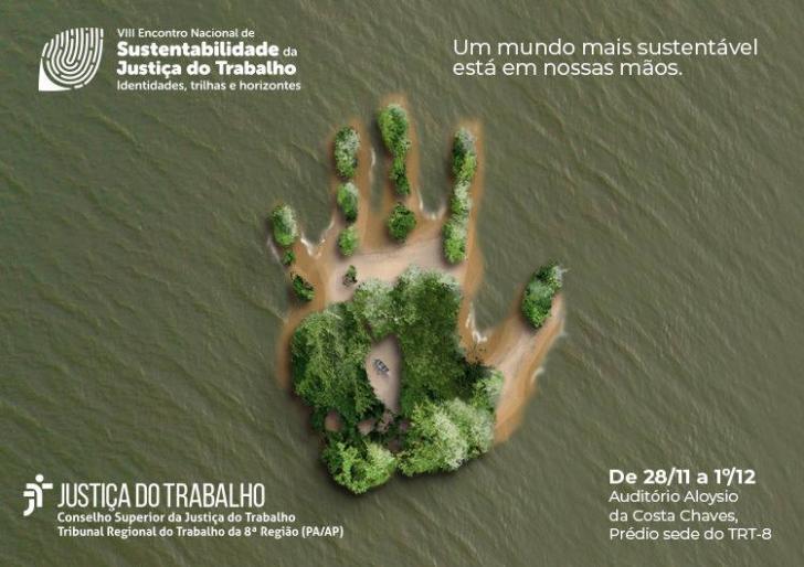 VIII Encontro Nacional de Sustentabilidade da Justiça do Trabalho será realizado em Belém