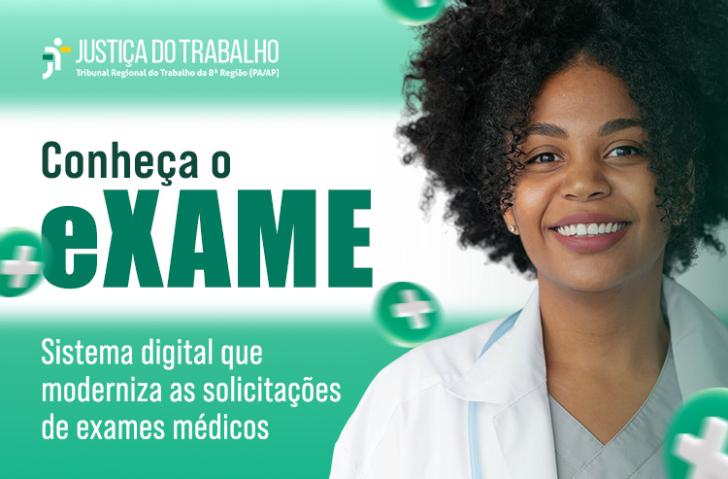 TRT-8 lança o eXAME: sistema digital que moderniza a solicitações de exames médicos