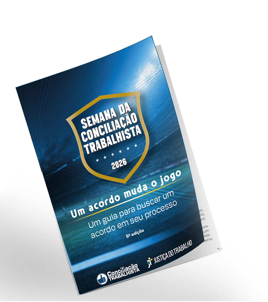 Mockup da capa da cartilha da edição de 2026 da Semana da Conciliação Trabalhista. Ao clicar, você será direcionado ao arquivo.