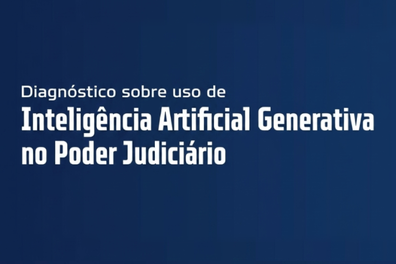 Pesquisa sobre inteligência artificial generativa do Poder Judiciário já está disponível