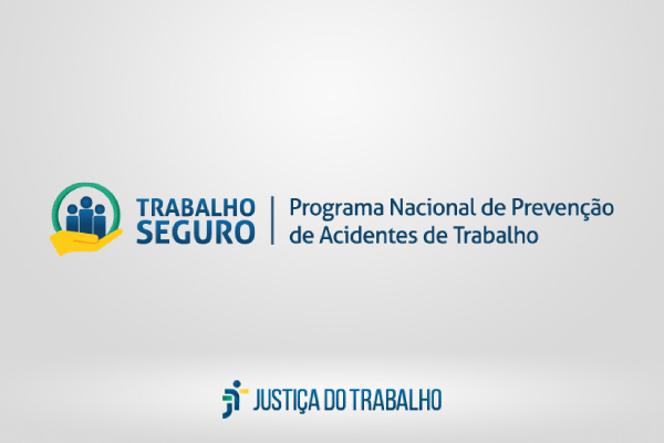 Ações regionais sobre saúde, segurança no trabalho movimentaram a Justiça do Trabalho pelo país