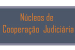 Meta 4 - Todos os TRTs já constituíram Núcleos de Cooperação Judiciária