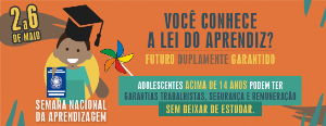 Incentivar a contratação de jovens é tema da Semana Nacional da Aprendizagem