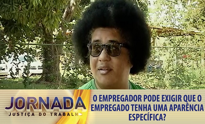 Aparência no local de trabalho é tema do Jornada