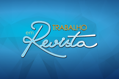 Reportagem especial fala sobre o que pode ser anotado na Carteira de Trabalho