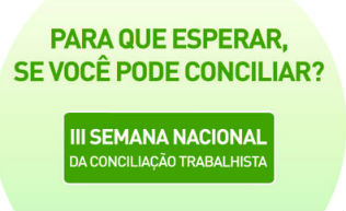 Justiça do Trabalho se prepara para solucionar milhares de processos em Semana da Conciliação