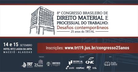 TRT/AL realiza em setembro Congresso Brasileiro de Direito Material e Processual do Trabalho