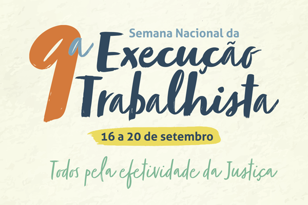 FAQ: conheça as principais dúvidas sobre a Semana Nacional da Execução Trabalhista