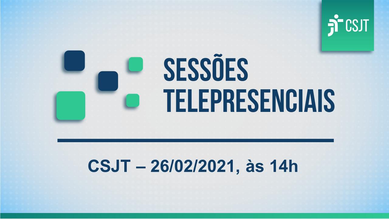 AO VIVO: acompanhe a transmissão da 1ª sessão do CSJT em 2021