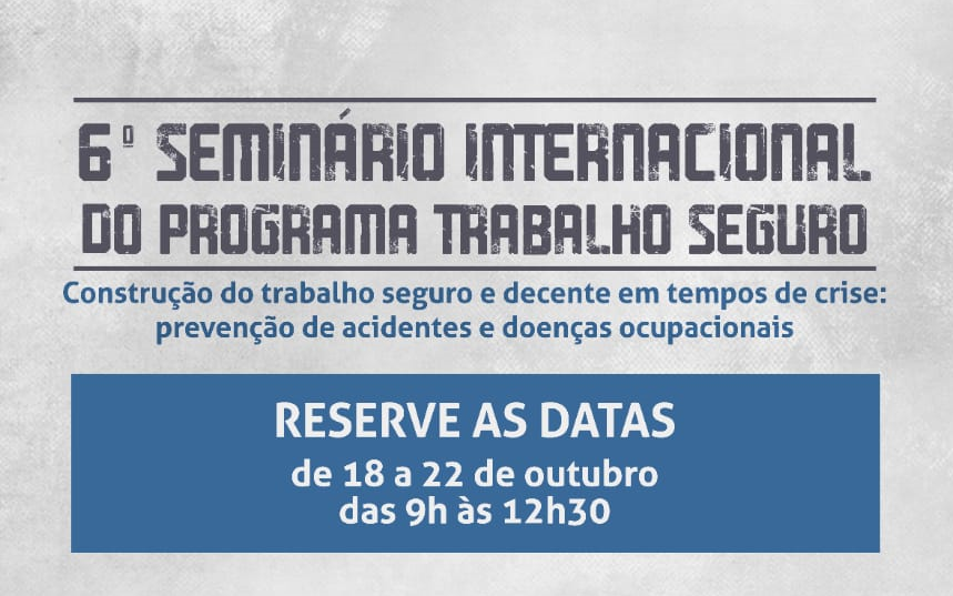 Gestores do Programa Trabalho Seguro abordam preparativos para seminário internacional